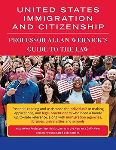 (PDF)United States Immigration And Citizenship: Professor Allan Wernick&rsquo;s Guide To The Law