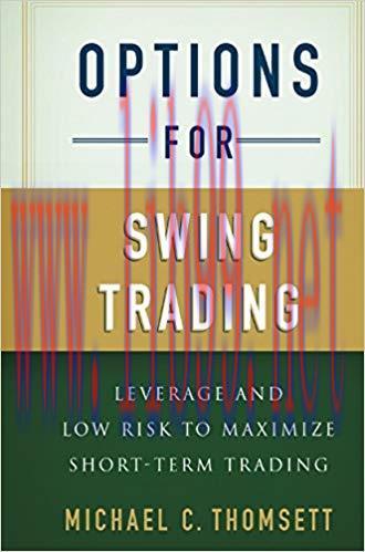 (PDF)Options for Swing Trading: Leverage and Low Risk to Maximize Short-Term Trading 2013 Editi...