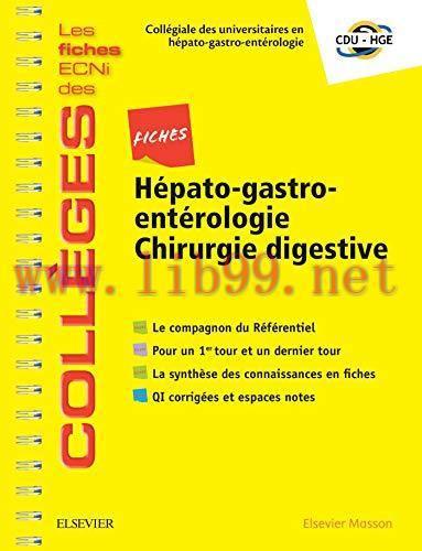 [AME]Fiches H&eacute;pato-gastro-ent&eacute;rologie, Chirurgie Digestive: Les Fiches Ecni Et Qi Des Coll&egrave;ges ...