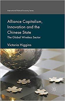 (PDF)Alliance Capitalism, Innovation and the Chinese State The Global Wireless Sector (Internat...