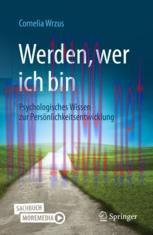 [PDF]Werden, wer ich bin: Psychologisches Wissen zur Pers&ouml;nlichkeitsentwicklung