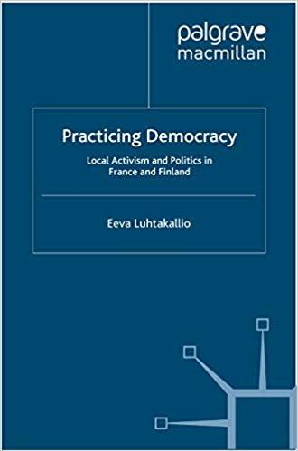 (PDF)Practicing Democracy Local Activism and Politics in France and Finland 2012 Edition