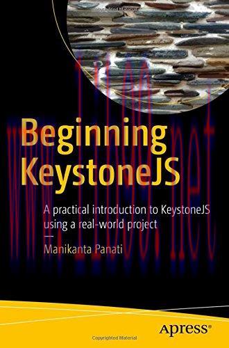 [FOX-Ebook]Beginning KeystoneJS: A practical introduction to KeystoneJS using a real-world proj...