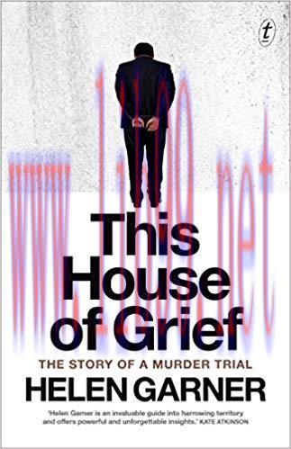 This House of Grief: The Story of a Murder Trial