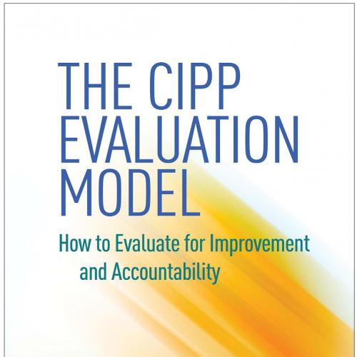 CIPP Evaluation Model_ How to Evaluate for Improvement, The - Daniel L. Stufflebeam & Guili Zha...