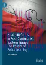 [PDF]Health Reforms in Post-Communist Eastern Europe: The Politics of Policy Learning