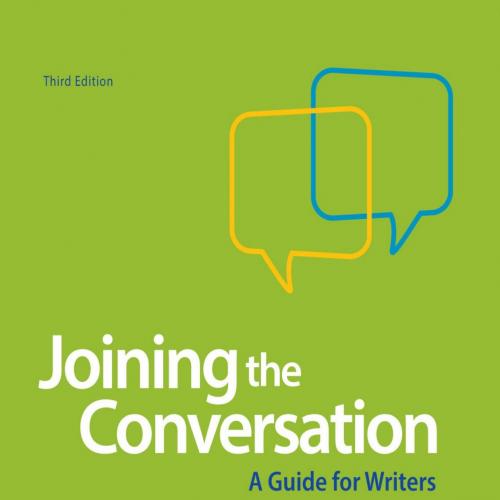 Joining the Conversation 3rd Edition by Mike Palmquist