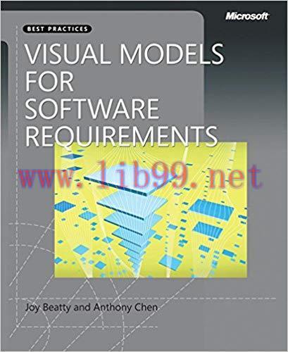 Visual Models for Software Requirements (Developer Best Practices) 1st Edition,