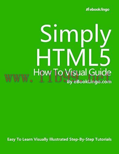 [FOX-Ebook]Simply HTML5: How To Visual Guide