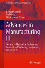 [PDF]Advances in Manufacturing III: Volume 1 - Mechanical Engineering: Research and Technology ...
