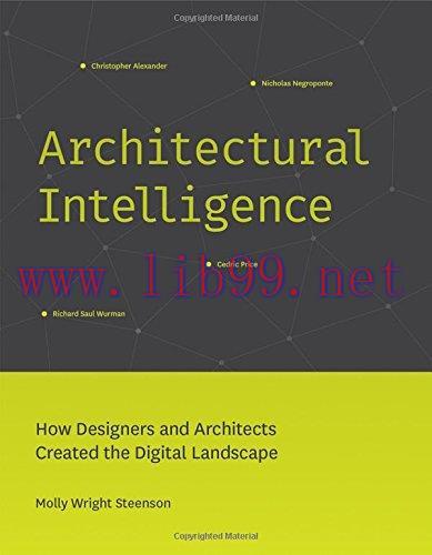 [FOX-Ebook]Architectural Intelligence: How Designers and Architects Created the Digital Landsca...