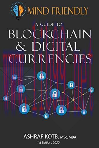 [FOX-Ebook]A Mind Friendly Guide to Blockchain and Digital Currencies