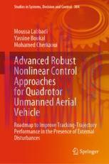 [PDF]Advanced Robust Nonlinear Control Approaches for Quadrotor Unmanned Aerial Vehicle: Roadma...