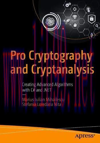 [FOX-Ebook]Pro Cryptography and Cryptanalysis: Creating Advanced Algorithms with C# and .NET