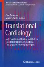[PDF]Translational Cardiology: Molecular Basis of Cardiac Metabolism, Cardiac Remodeling, Trans...