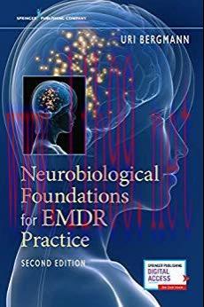 [PDF]Neurobiological Foundations for EMDR Practice, Second Edition