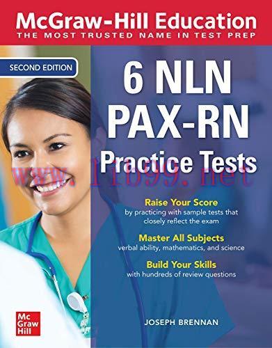 [AME]McGraw-Hill Education 6 NLN PAX-RN Practice Tests, Second Edition (Original PDF)