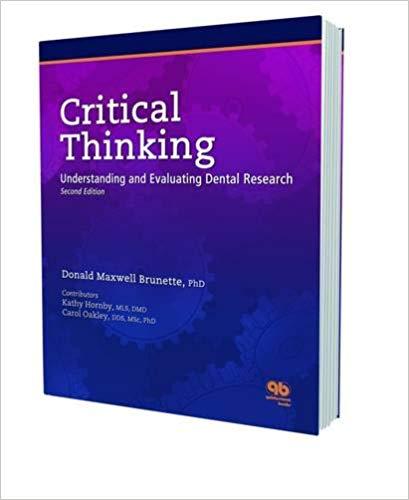 Critical Thinking Understanding and Evaluating Dental Research 2nd Edition