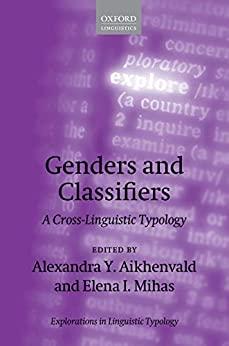 (PDF)Genders and Classifiers A Cross-Linguistic Typology (Explorations in Linguistic Typology)