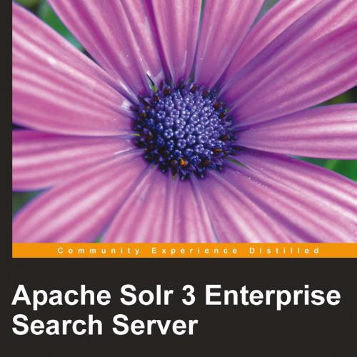 Apache Solr 3 Enterprise Search Server