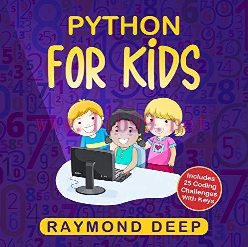 [FOX-Ebook]Python for Kids: The New Step-by-Step Parent-Friendly Programming Guide With Detaile...