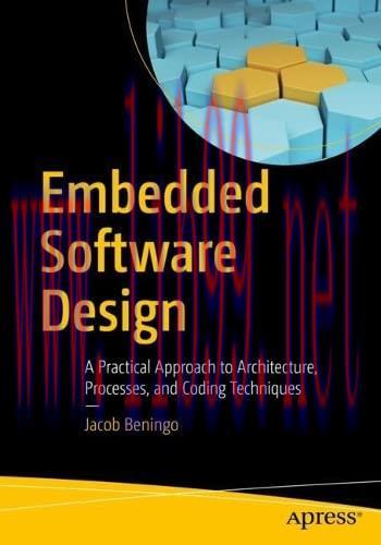 [FOX-Ebook]Embedded Software Design: A Practical Approach to Architecture, Processes, and Codin...