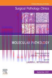 [AME]Molecular Pathology, An Issue of Surgical Pathology Clinics, EBook (Original PDF)