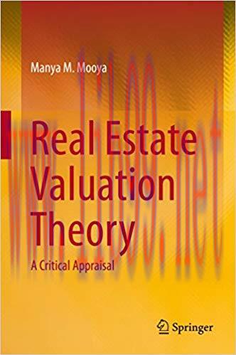 Real Estate Valuation Theory: A Critical Appraisal 1st ed. 2016 Edition,