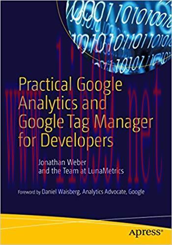 Practical Google Analytics and Google Tag Manager for Developers 1st ed. Edition,