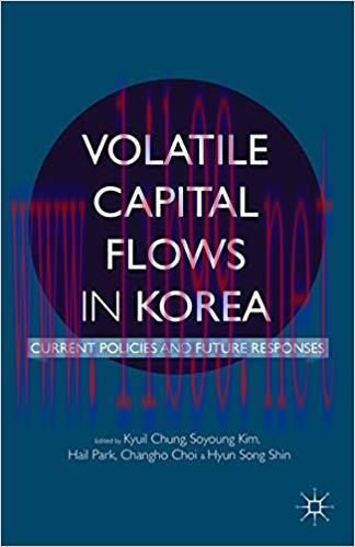 (PDF)Volatile Capital Flows in Korea: Current Policies and Future Responses 2014 Edition