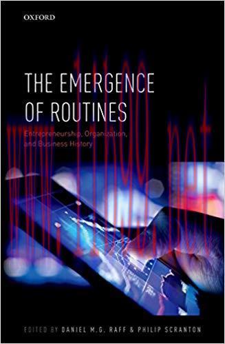 (PDF)The Emergence of Routines: Entrepreneurship, Organization, and Business History 1st Editio...