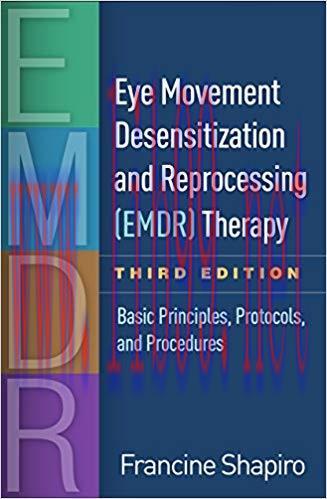 (PDF)Eye Movement Desensitization and Reprocessing (EMDR) Therapy, Third Edition: Basic Princip...