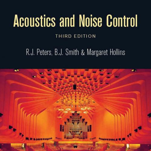 Acoustics and Noise Control 3rd Edition