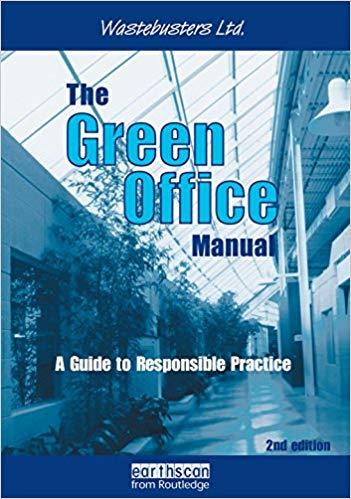 (PDF)The Green Office Manual A Guide to Responsible Practice 2nd Edition