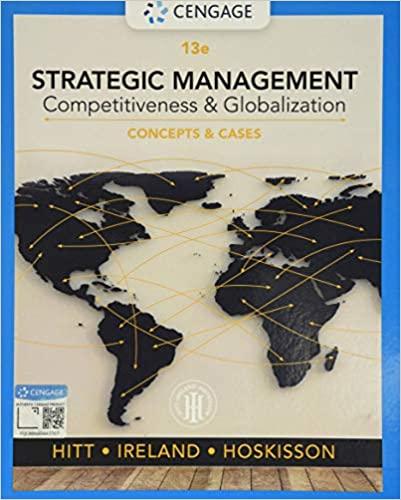 Strategic Management Competitiveness and Globalization Concepts and Cases 13e