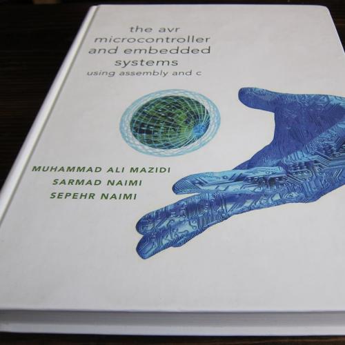 AVR Microcontroller and Embedded Systems Using Assembly and C 1st Edition