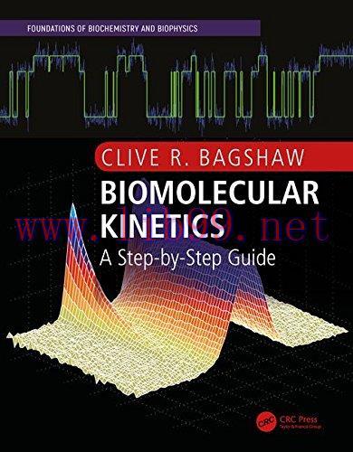 [AME]Biomolecular Kinetics: A Step-by-Step Guide (Foundations of Biochemistry and Biophysics) (...