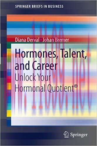 (PDF)Hormones, Talent, and Career: Unlock Your Hormonal Quotient&reg; (SpringerBriefs in Business) ...