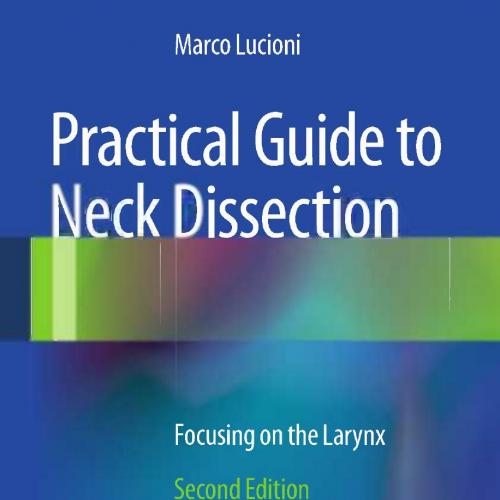 Practical Guide to Neck Dissection Focusing on the