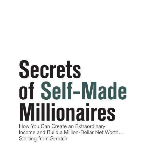 Secrets of Self-Made Millionaires