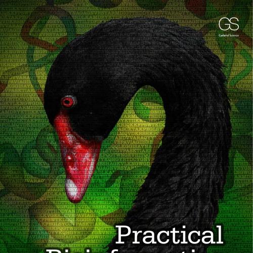 Practical Bioinformatics by Michael Agostino