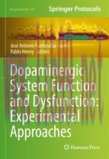 [PDF]Dopaminergic System Function and Dysfunction: Experimental Approaches