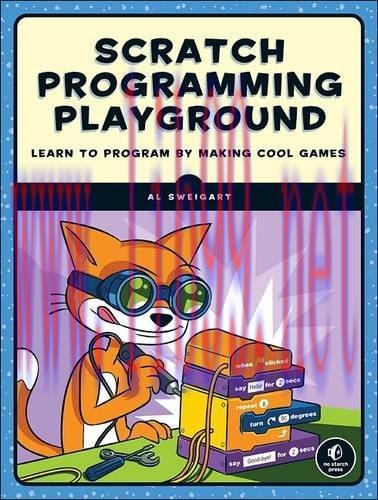 [FOX-Ebook]Scratch Programming Playground: Learn to Program by Making Cool Games