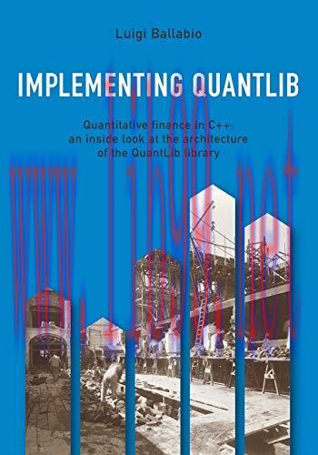 [FOX-Ebook]Implementing QuantLib: Quantitative finance in C++: an inside look at the architectu...