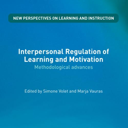 Interpersonal Regulation of Learning and Motivation_ Methodological Advances