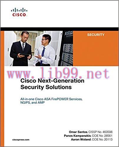 Cisco Next-Generation Security Solutions: All-in-one Cisco ASA Firepower Services, NGIPS, and A...