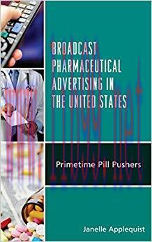Broadcast Pharmaceutical Advertising in the United States: Primetime Pill Pushers