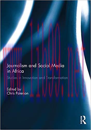 Journalism and Social Media in Africa: Studies in Innovation and Transformation 1st Edition,
