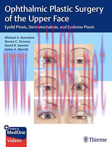 [AME]Ophthalmic Plastic Surgery of the Upper Face: Eyelid Ptosis, Dermatochalasis, and Eyebrow ...