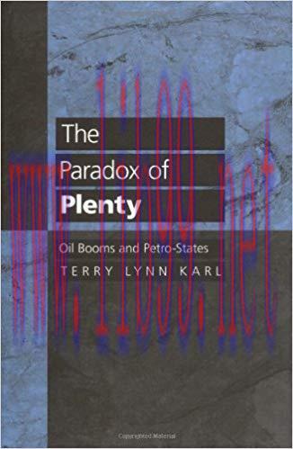 The Paradox of Plenty: Oil Booms and Petro-States (Studies in International Political Economy B...